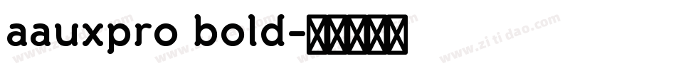 aauxpro bold字体转换